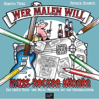 Wer malen will, muss rocken können! -