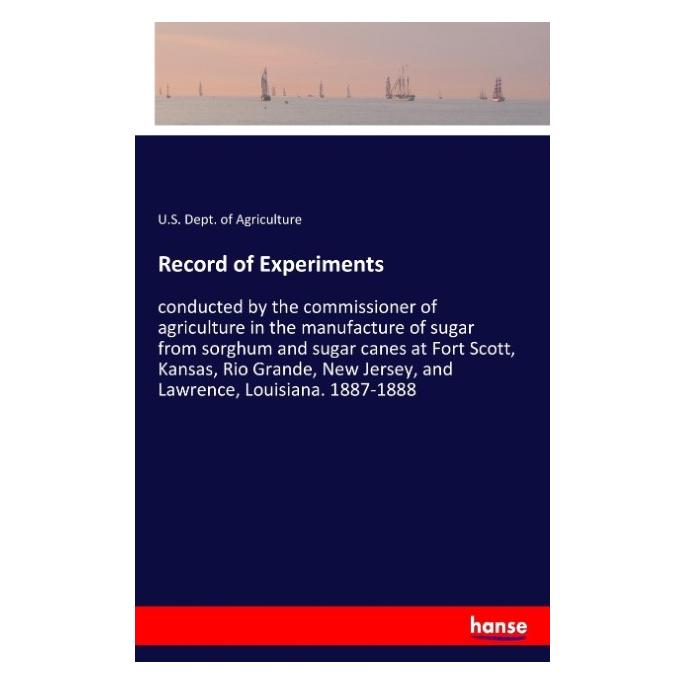 Hansebooks Record of Experiments (Englisch, Softcover, U S Dept of Agriculture, U.S. Dept. of Agriculture) (57134483)