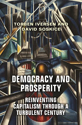 Torben Iversen - Democracy and Prosperity: Reinventing Capitalism through a Turbulent Century - Preis vom 09.10.2026 07:28:09 h