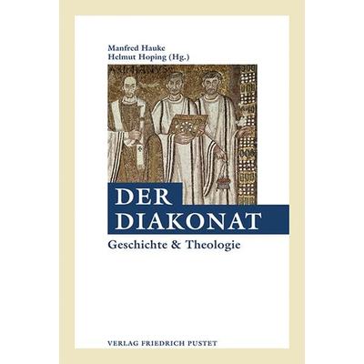 Der Diakonat, Taschenbuch von , Pustet, F, 978-3-7917-3100-1