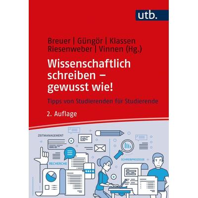Wissenschaftlich schreiben - gewusst wie!, Taschenbuch von , Utb GmbH, 978-3-8252-5534-3