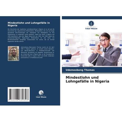 Mindestlohn und Lohngefälle in Nigeria, Taschenbuch von Udemeobong Thomas, Verlag Unser Wissen, 978-620-8-68084-8