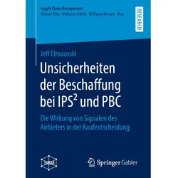 Unsicherheiten der Beschaffung bei IPS2 und PBC, Fachbücher von Jeff Elmazoski