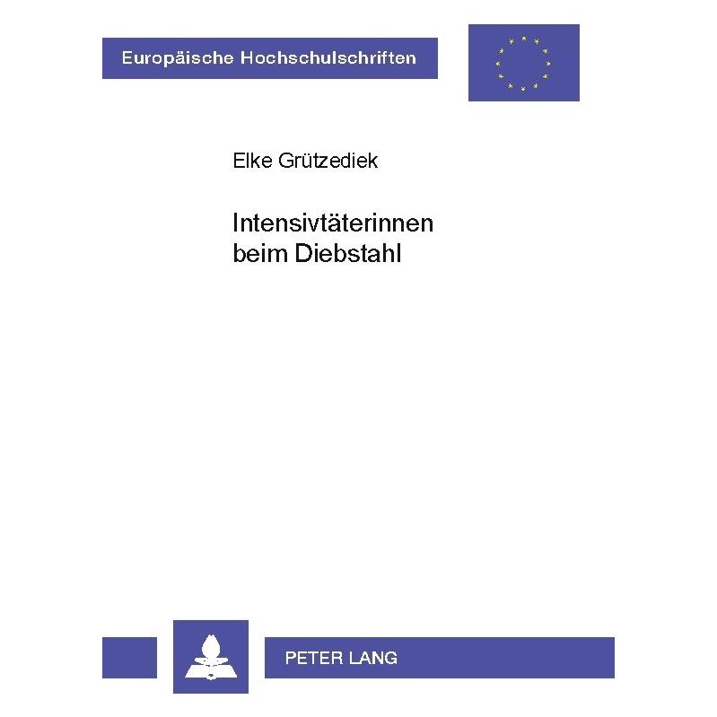 Umbreit Grützediek:Intensivtäterinnen beim Dieb (Deutsch, Softcover, Elke Grützediek) (64887956)
