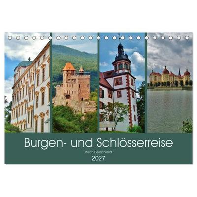 Burgen- und Schlösserreise durch Deutschland (Tischkalender 2027 DIN A5 quer), CALVENDO Monatskalender
