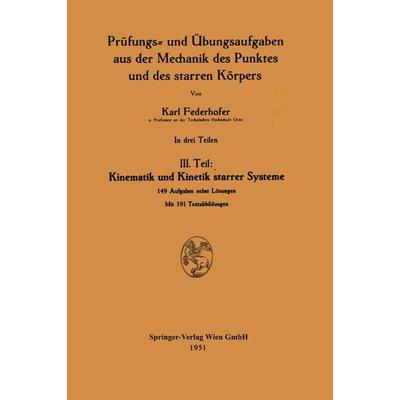 Kinematik und Kinetik starrer Systeme, Taschenbuch von Karl Federhofer, Springer Wien, 978-3-211-80202-1