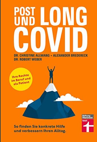 Allwang, Dr. med. Christine - Long Covid und Post Covid - Ratgeber mit fundierten, psychologischen Strategien für den Umgang mit der Erkrankung - Long-Covid-Rechtsberatung: So ... Alltag Ihre Rechte im Beruf und als Patient - Preis vom 15.10.2026 23:06:25