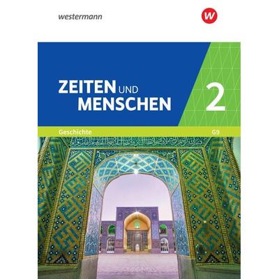 Zeiten und Menschen - Geschichtswerk für das Gymnasium (G9) in Nordrhein-Westfalen - Neubearbeitung, Gebundene Ausgabe von , Westermann
