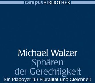 Michael Walzer - Sphären der Gerechtigkeit: Ein Plädoyer für Pluralität und Gleichheit (Campus Bibliothek) - Preis vom 30.09.2026 09:01:18 h