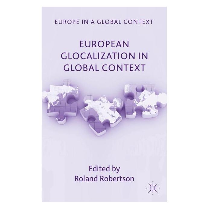 Palgrave Macmillan Uk European Glocalization in Global Contex (Englisch, Hardcover, R. Robertson) (63035588)