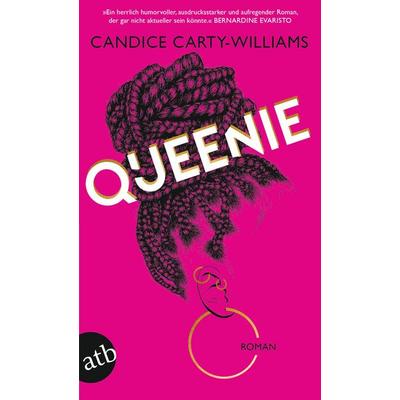 Queenie, Taschenbuch von Candice Carty-Williams, Aufbau TB, 978-3-7466-3873-7