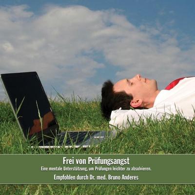 Frei von Prüfungsangst - Anonymous, Audio, 9783905907513