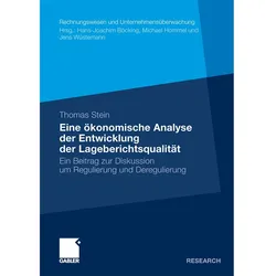 Eine ökonomische Analyse der Entwicklung der Lageberichtsqualität, Fachbücher von Thomas Stein