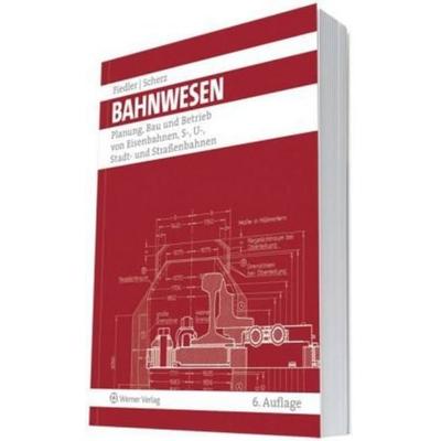 Bahnwesen, Taschenbuch von Wolfgang Scherz,Joachim Fiedler, Werner, Neuwied, 978-3-8041-1625-2