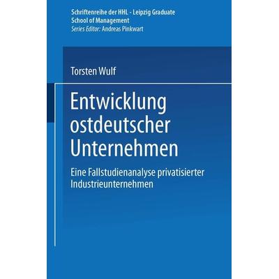 Entwicklung ostdeutscher Unternehmen, Taschenbuch von Torsten Wulf, Deutscher Universitätsverlag, 978-3-8244-7175-1