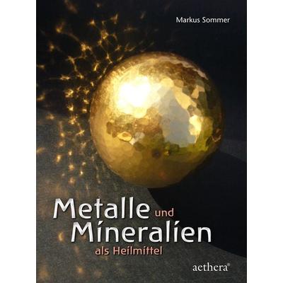 Metalle und Mineralien als Heilmittel, Gebundene Ausgabe von Markus Sommer, Urachhaus, 978-3-8251-8002-7