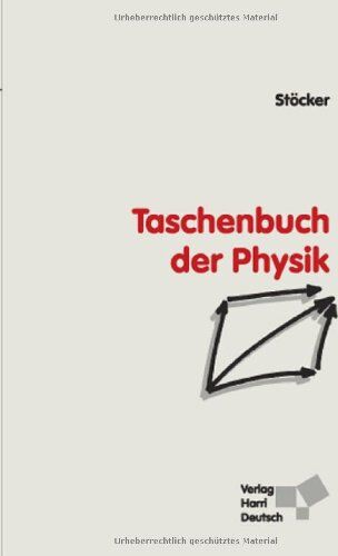 Horst Stöcker - Taschenbuch der Physik: Formeln, Tabellen, Übersichten - Preis vom 11.10.2026 03:10:56 h