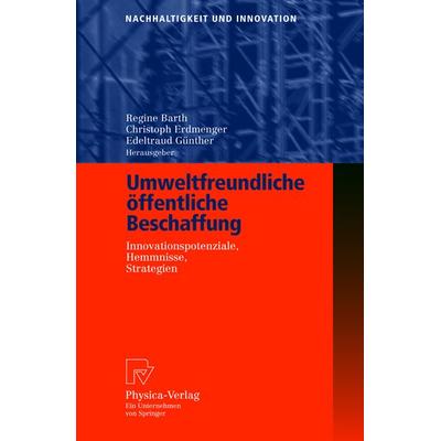 Umweltfreundliche öffentliche Beschaffung, Taschenbuch von R. Barth,E. Günther, Physica, 978-3-7908-1570-2