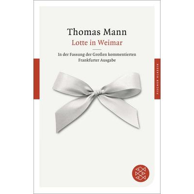 Lotte in Weimar, Taschenbuch von Thomas Mann, Fischer Taschenbuch Verlag