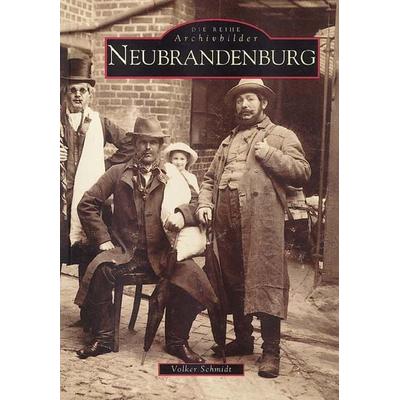 Neubrandenburg, Taschenbuch von Volker Schmidt, Sutton, 978-3-89702-119-8