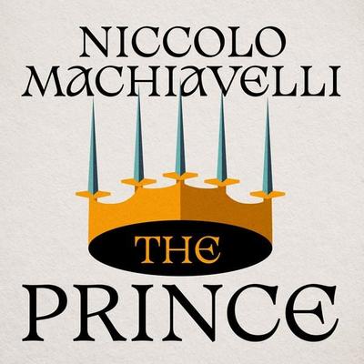 The Prince - Niccolo Machiavelli, Audio, 9781805363408