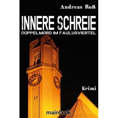 Innere Schreie, Taschenbuch von Andreas Ross, Mainbook, 978-3-947612-81-9