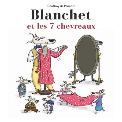 Blanchet et les sept chevreaux - Geoffroy de Pennart, Audio, 9782211340953