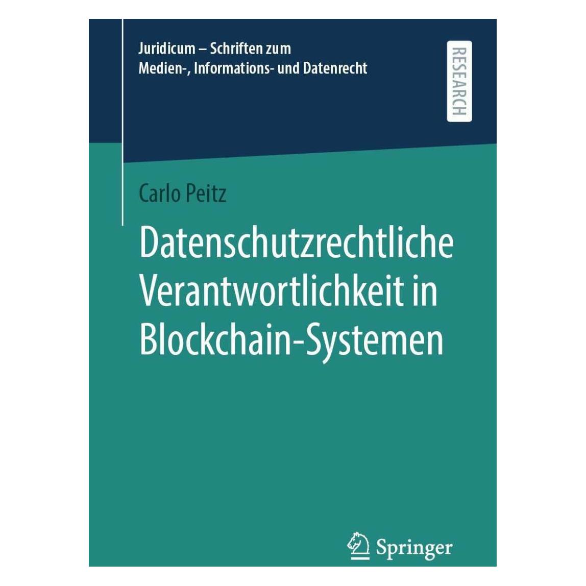 Springer Datenschutzrechtliche Verantwortlichkeit in Blockchain-Systemen (Deutsch, Softcover, Carlo Peitz) (38987001)