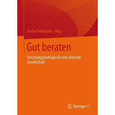 Gut beraten, Taschenbuch von , Springer Fachmedien Wiesbaden GmbH, 978-3-658-00225-1