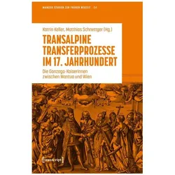 Transalpine Transferprozesse im 17. Jahrhundert, Fachbücher