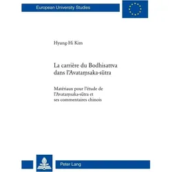La carrière du Bodhisattva dans l'Avata saka-sutra, Fachbücher von Hyung-Hi Kim