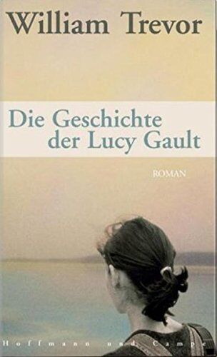 William Trevor - Die Geschichte der Lucy Gault - Preis vom 10.10.2026 11:48:34 h