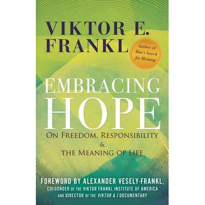 Embracing Hope, Taschenbuch von Viktor E. Frankl, Penguin LLC US, 978-0-8070-1770-8