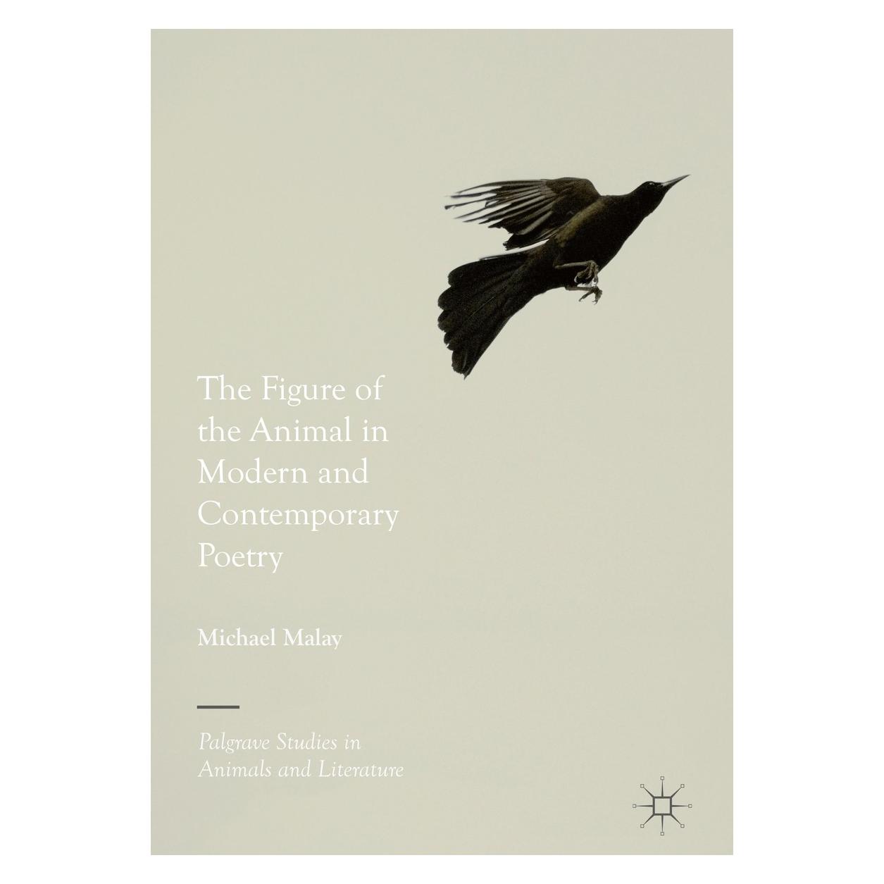 Springer Malay:The Figure of the Animal in Moder (Englisch, Hardcover, Michael Malay) (9783319706658)