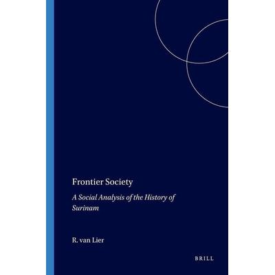 Frontier Society., Gebundene Ausgabe von Rudolf Asveer Jacob van Lier, Springer Netherlands, 978-90-247-5138-9