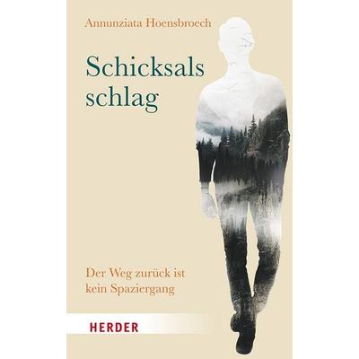 Schicksalsschlag, Taschenbuch von Annunziata Hoensbroech, Herder, 978-3-451-03442-8