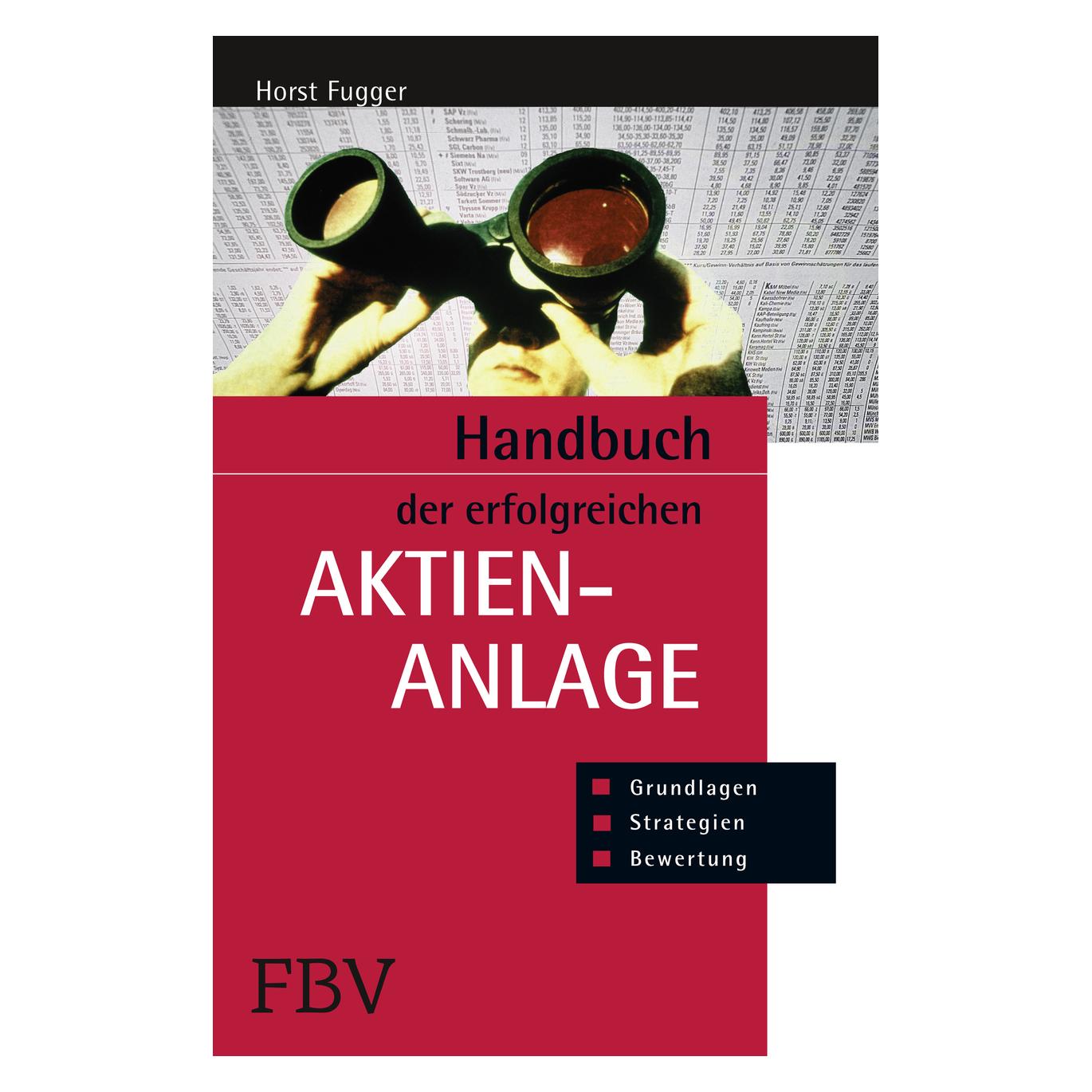 Finanzbuch Handbuch der erfolgreichen Aktienanlage (Deutsch, Softcover, Horst Fugger) (55577556)