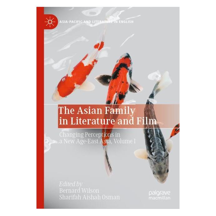 Springer The Asian Family in Literature and Film (Englisch, Hardcover, Bernard Wilson, Sharifah Aishah Osman) (63669424)