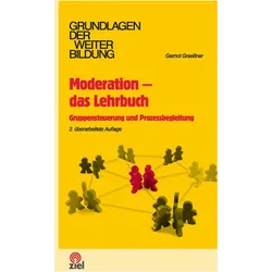Moderation - das Lehrbuch, Fachbücher von Gernot Graessner, Claudia Lobe, Anna Stania, Marcus Rübbe, Sebastian Grab, Barbara Rademacher, Martina Voss