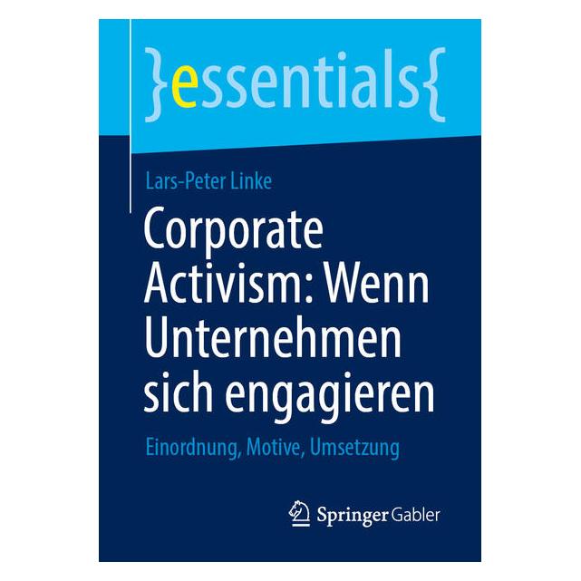 Springer Corporate Activism: Wenn Unternehmen sich engagieren (Deutsch, Softcover, Lars-Peter Linke) (66104164)