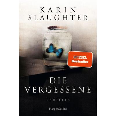 Die Vergessene, Taschenbuch von Karin Slaughter, HarperCollins Taschenbuch, 978-3-365-00262-9