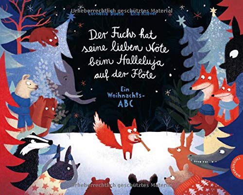 Cornelia Boese - Der Fuchs hat seine lieben Nöte beim Halleluja auf der Flöte: Ein Weihnachts-ABC - Preis vom 13.10.2026 11:25:28 h
