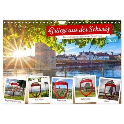 Grüezi aus der Schweiz (Wandkalender 2027 DIN A4 quer), CALVENDO Monatskalender