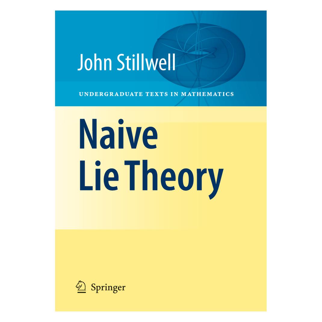Springer Stillwell:Naive Lie Theory (Englisch, Softcover, John Stillwell) (46466601)