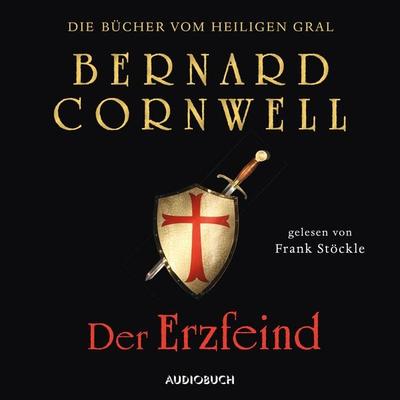 Der Erzfeind (ungekürzt) - Bernard Cornwell, Audio, 9783958624467