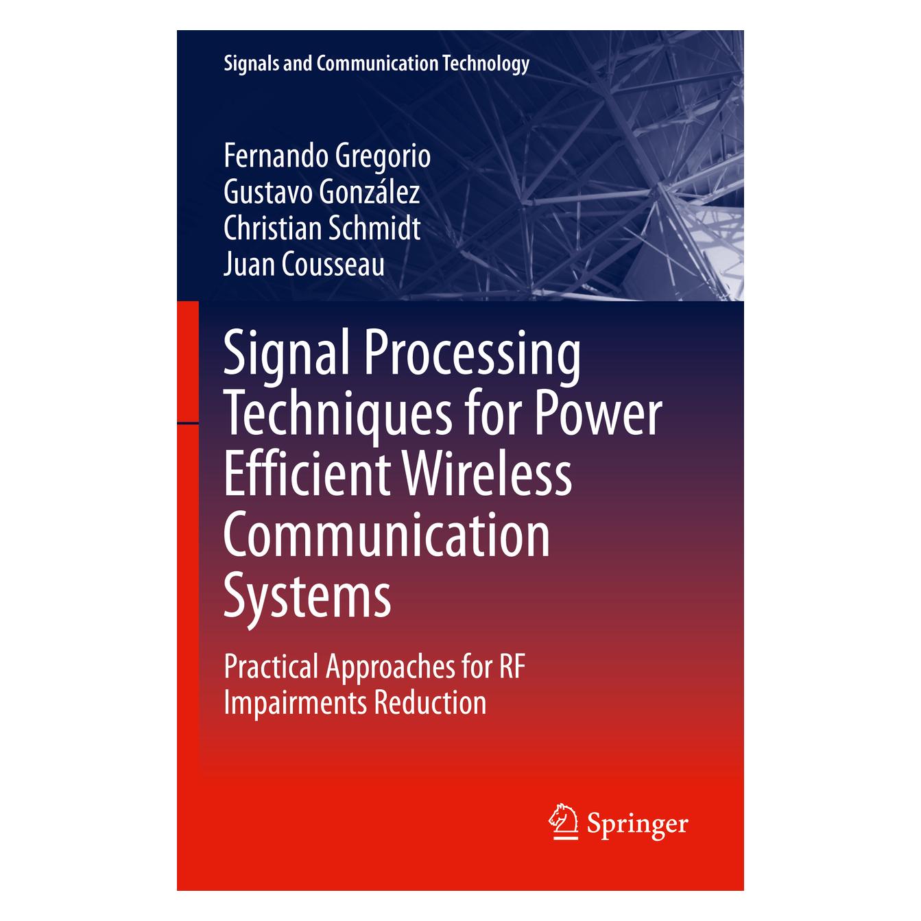 Springer Signal Processing Techniques for Power Efficient Wireless Communication Systems (Englisch, Softcover, Christian et al Schmidt, Christian Schmidt, Fernando Gregorio, Gustavo González, Gustavo Gonzlez, Juan Cousseau) (56168215)