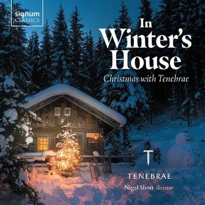 In Winter's House-Christmas with Tenebrae - Nigel Short,Tenebrae,Camilla Pay, CD, 0635212069028