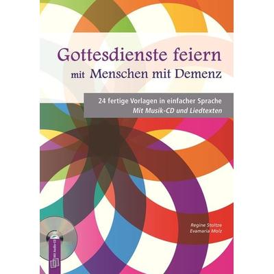 Gottesdienste feiern mit Menschen mit Demenz, Taschenbuch von Evamaria Molz,Regine Stoltze, Verlag an der Ruhr, 978-3-8346-3531-0