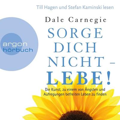 Sorge dich nicht - lebe! - Dale Carnegie, Audio, 9783732491087