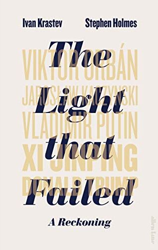Ivan Krastev - The Light that Failed: A Reckoning - Preis vom 15.10.2026 23:06:25 h